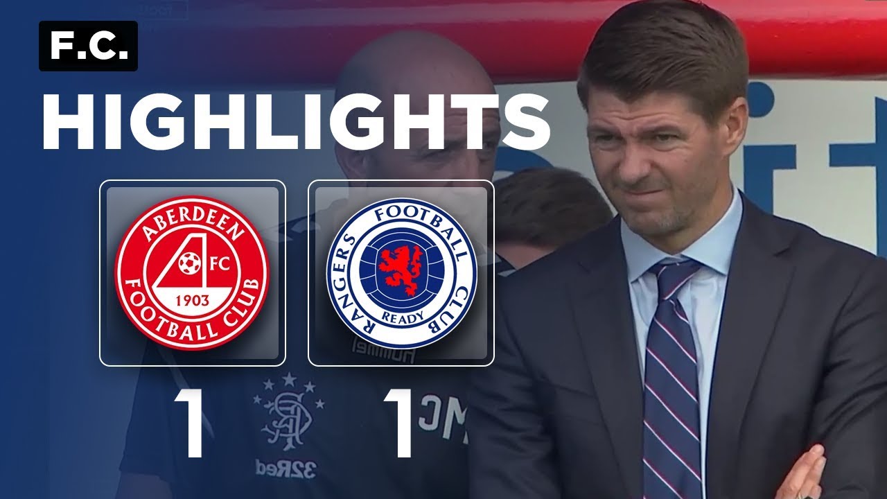 Aberdeen 1-1 Rangers Highlights